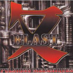 X Blast : Pulsions Mécaniques